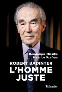 « Robert Badinter l'homme juste » by Dominique Missika and Maurice Szafran